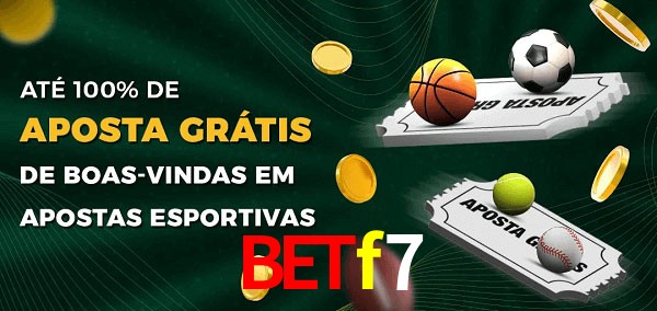betf7 Ate 100% de Aposta Gratis